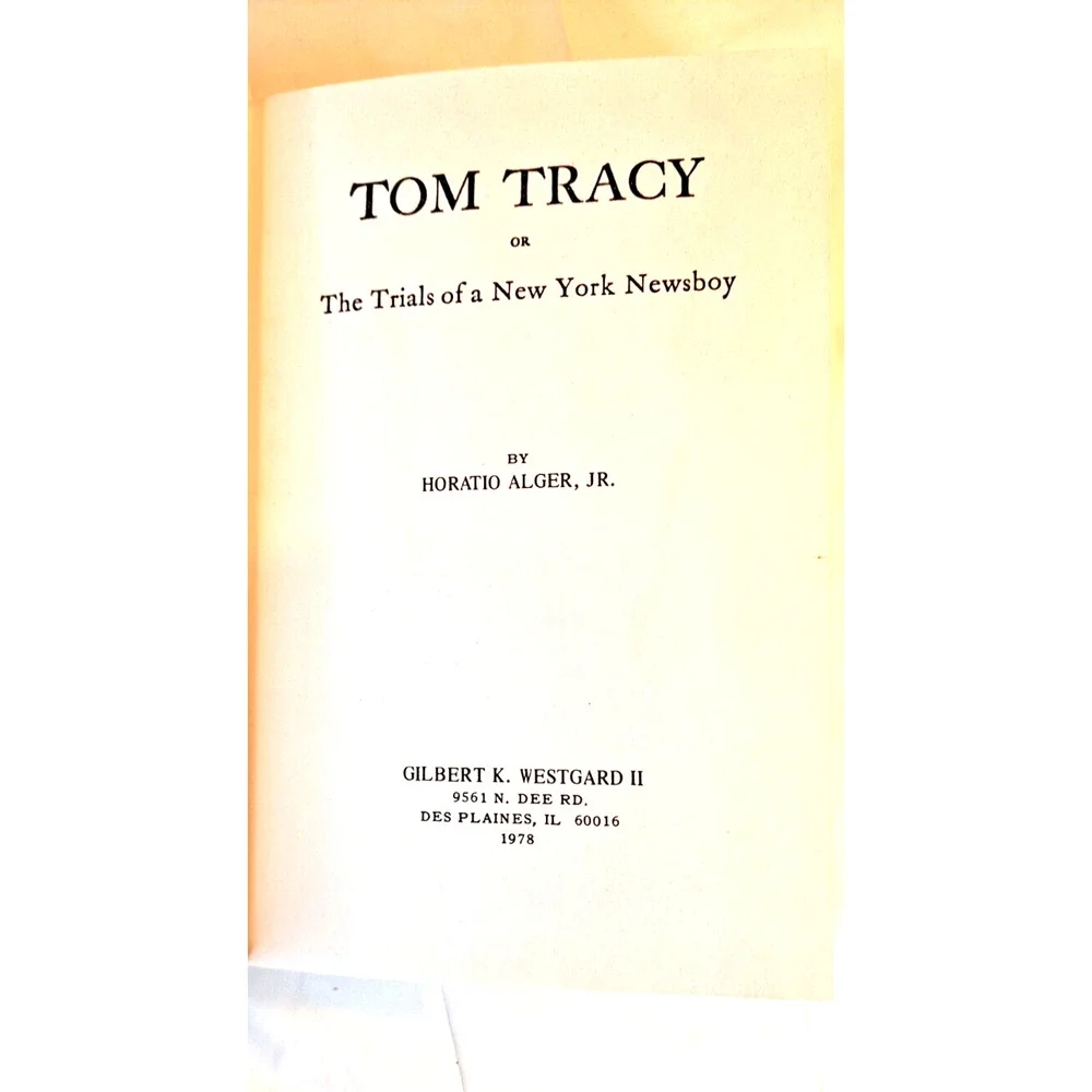 Tom Tracy or the Trials of a New York News Boy, Horatio Alger